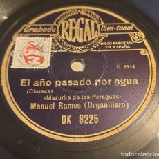 Discos de pizarra: PIZARRA 78 RPM. REGAL DK 8225. MANUEL RAMOS (ORGANILLERO). LO SIENTO / MAZURCA DE LOS PARAGUAS. Lote 299127373