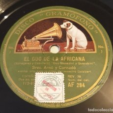 Discos de pizarra: DISCO PIZARRA 78 RPM 12” DISCO GRAMÓFONO AF 294. ARNO, CORNADO Y MELO. EL DÚO DE LA AFRICANA. Lote 299725568