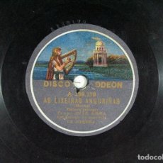 Discos de pizarra: AS LIXEIRAS ANDURIÑAS / SI A VEROS MARICA. JOSE AREA. LA CORUÑA. GALICIA. ODEON.. Lote 302306713