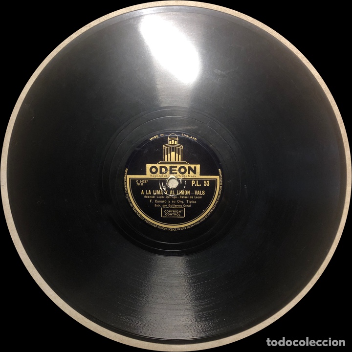 Discos de pizarra: 78 Rpm - Odeon - Francisco Canaro - A La Lima Y Al Lim&oacute;n / Torrente - Tango - Foto 3