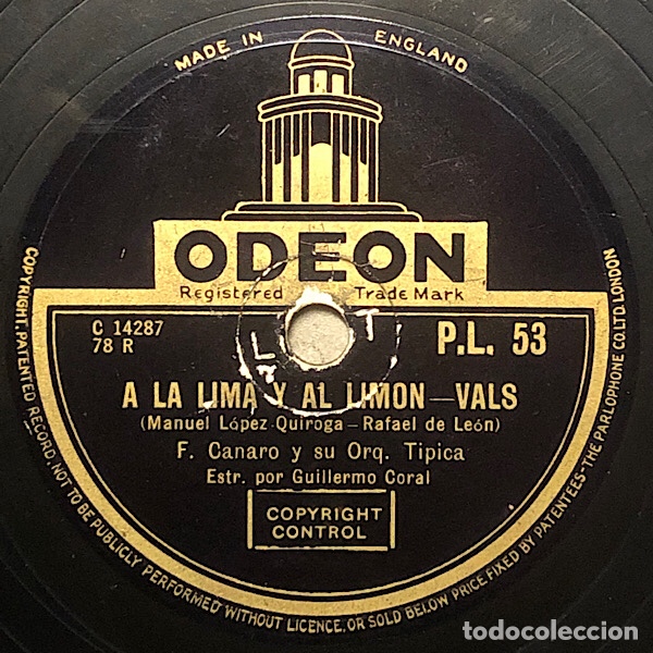 Discos de pizarra: 78 Rpm - Odeon - Francisco Canaro - A La Lima Y Al Lim&oacute;n / Torrente - Tango - Foto 1
