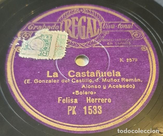 Discos de pizarra: Pizarra 78 rpm 10&rdquo;. Regal PK 1533. La casta&ntilde;uela. Felisa Herrero - Bolero / Tonadilla