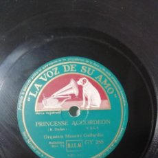 Discos de pizarra: DISCO DE PIZARRA-LA VOZ DE SU AMO-ORQUESTA MUSETTE GALLARDIN-PRINCESSE ACORDEON/SOY TU JULIO- 78 RPM. Lote 322201608