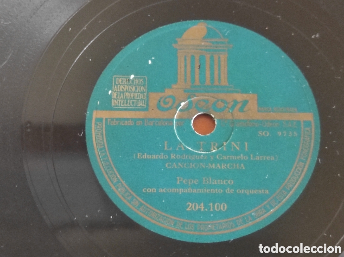 Discos de pizarra: DISCO PIZARRA ODEON. PEPE BLANCO. CANCI&Oacute;N-MARCHA &rdquo;LA TRINI&rdquo;. FARRUCA &rdquo;EL GITANO SE&Ntilde;ORITO&rdquo; - Foto 3