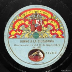 Discos para gramofone: PIZARRA, HIMNO A LA CIUDADANIA, DISCURSO DE PRIMO DE RIVERA POR ANIVERSARIO DEL 13 SEPTIEMBRE 1923. Lote 375064649
