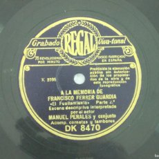 Discos de pizarra: ANTIGUO DISCO DE PIZARRA DE MANUEL PERALES-A LA MEMORIA DE FRANCISCO FERRER GUARDIA EL FUSILAMIENTO