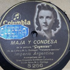 Discos de pizarra: IMPERIO ARGENTINA PIZARRA EDITADA EN ESPAÑA POR EL SELLO COLUMBIA...DEL FILM GOYESCAS. Lote 399497694