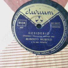 Discos de pizarra: DISCO DE ROBERTO MUROLO- DISCHI DURIUM MILANO-AI 9837- CANZONE NAPOLITANA-2907-2908