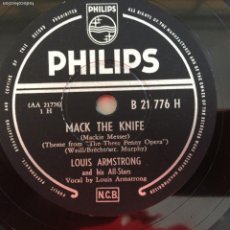 Discos de pizarra: LOUIS ARMSTRONG AND HIS ALL-STARS – MACK THE KNIFE / BACK O'TOWN BLUES , SWEDEN 1955 PHILIPS