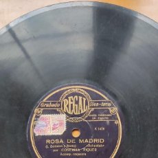Discos de pizarra: DISCO DE PIZARRA ” ROSA DE MADRID ” Y ” DE SEVILLA ” ( COUPLET) POR CONCHITA PIQUER CON ORQUESTA