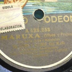 Discos de pizarra: PIZARRA ODEON - A 138.252 - MARUXA - BERÍTONO MATIAS FERRET - DUO CARTA Y MORALEJAS - FINAL ACTO 1º