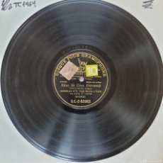 Discos de pizarra: DISCO 78 RPM - GRAMOPHONE - SR. SAGI-BARBA Y CORO - ALMA DE DIOS