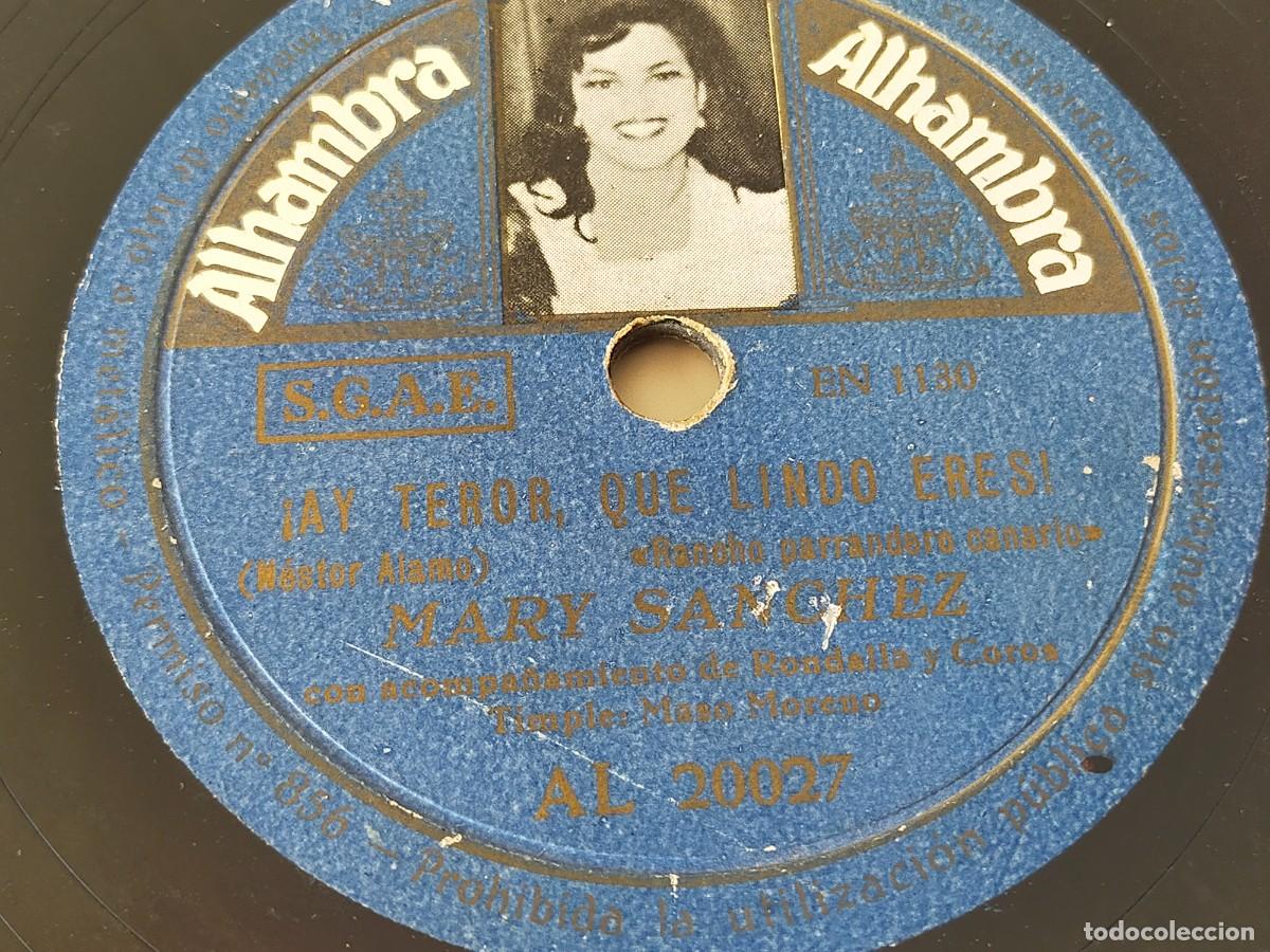 Discos de pizarra: MARY SANCHEZ: AY TEROR QUE LINDO ERES / TELARITO - ALHAMBRA AL 20027 - Foto 2