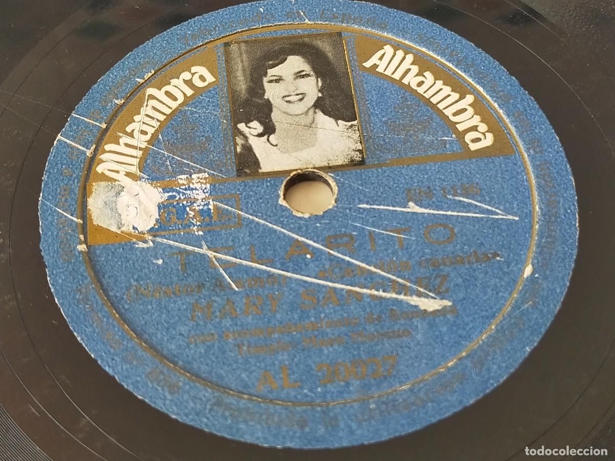 Discos de pizarra: MARY SANCHEZ: AY TEROR QUE LINDO ERES / TELARITO - ALHAMBRA AL 20027 - Foto 4