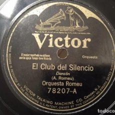 Discos de pizarra: CUBA 78 RPM. ORQUESTA ROMEU. EL CLUB DEL SILENCIO. SALOMÉ, PERDÓNALA