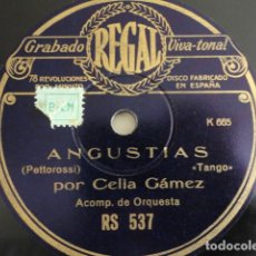 Discos de pizarra: CELIA GÁMEZ - TANGOS - AGUSTIAS / ENTRÁ..., NO MÁS... - REGAL RS 537