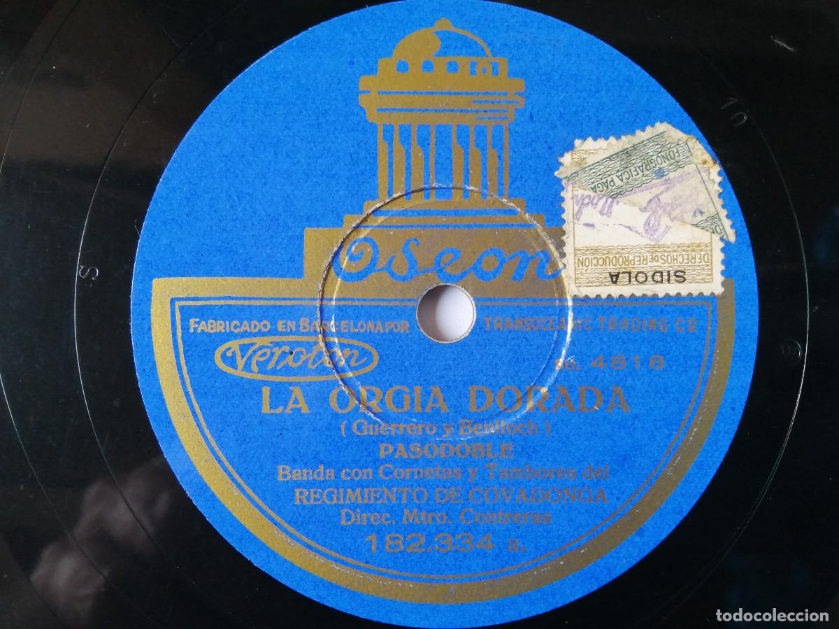 Discos de pizarra: Regimiento de Covadonga - La org&iacute;a dorada / La entrada - Odeon 182.334 - Foto 1
