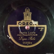 Discos de pizarra: 10” DAJOS BELA - SANTA LUCIA / VENEZIA - ODEON O-2122 (VG+) PIZARRA