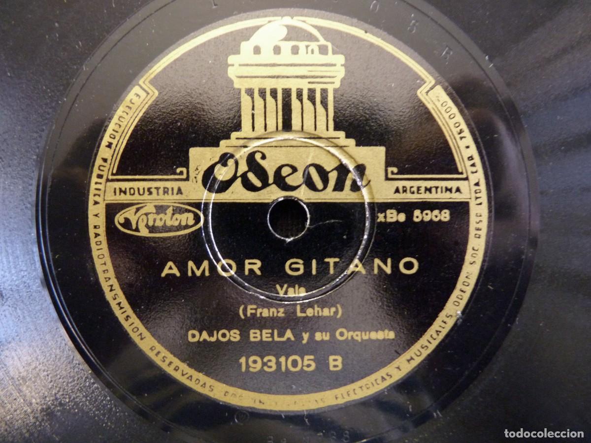 Discos de pizarra: AMOR GITANO - LA DIVORCIADA. DAJOS BELA (VIOLIN) Y SU ORQUESTA. ODEON 193105 - Foto 1