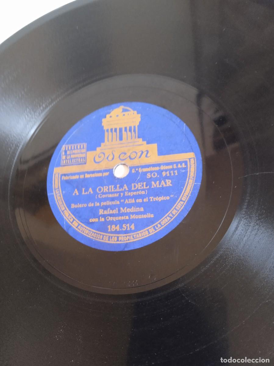 Discos de pizarra: RAFAEL MEDINA A la orilla del mar / Serenata de amor - Foto 3