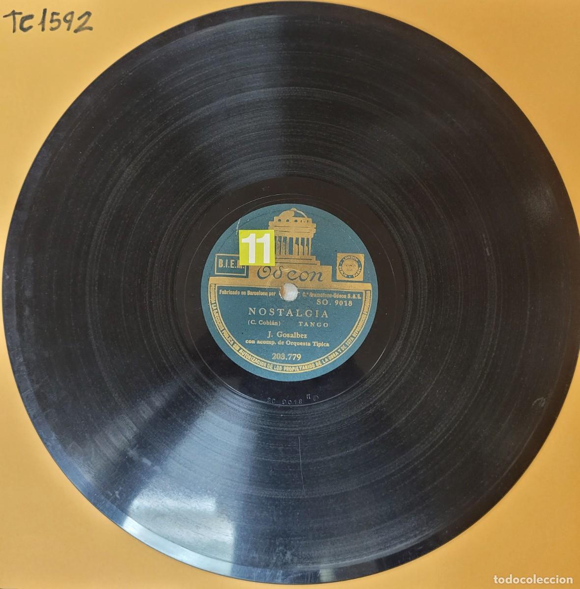 Discos de pizarra: DISCO 78 RPM - ODEON - J. GOSALBEZ - NOSTALGIA / CUARTITO AZUL - Foto 1
