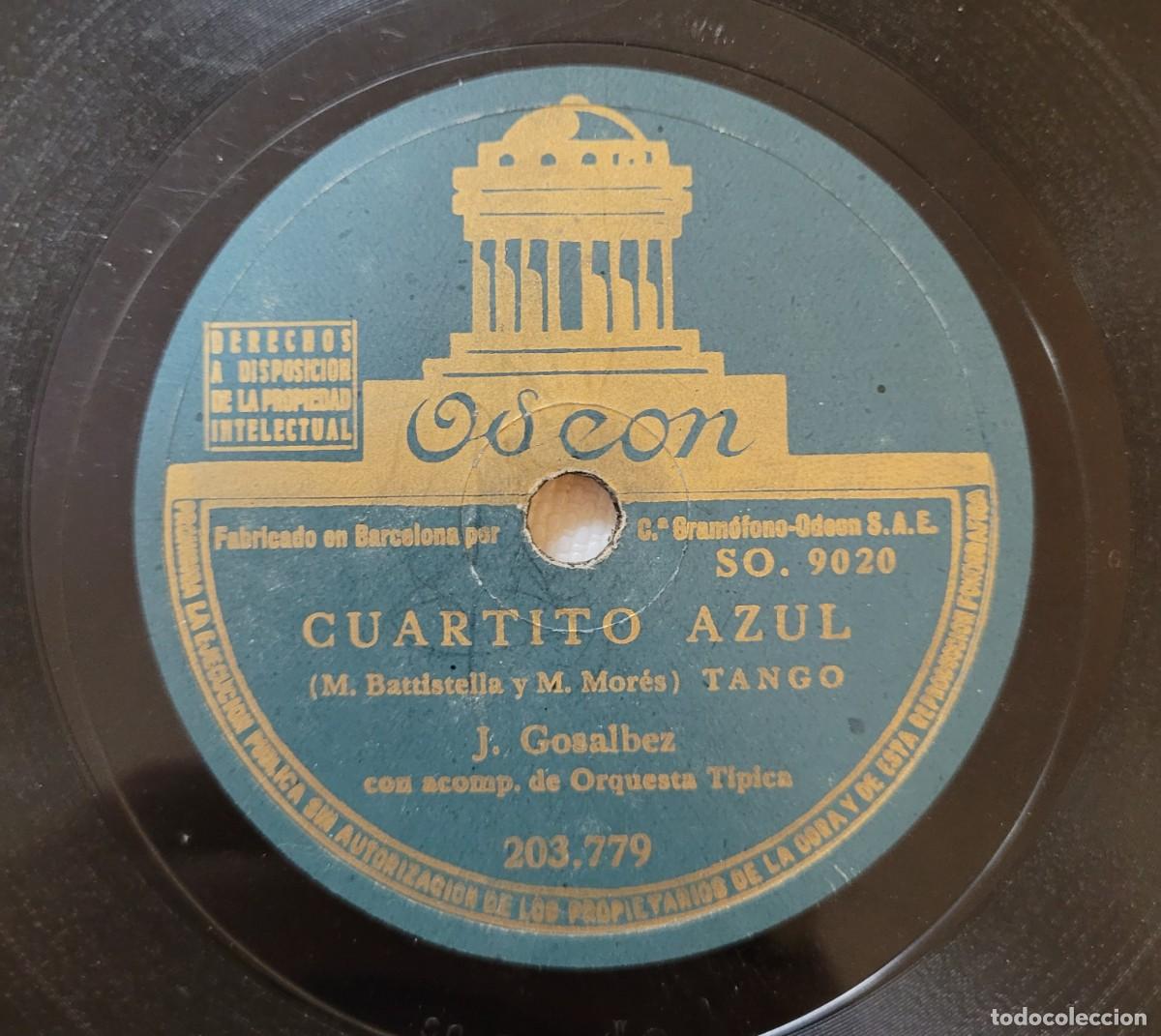 Discos de pizarra: DISCO 78 RPM - ODEON - J. GOSALBEZ - NOSTALGIA / CUARTITO AZUL - Foto 4