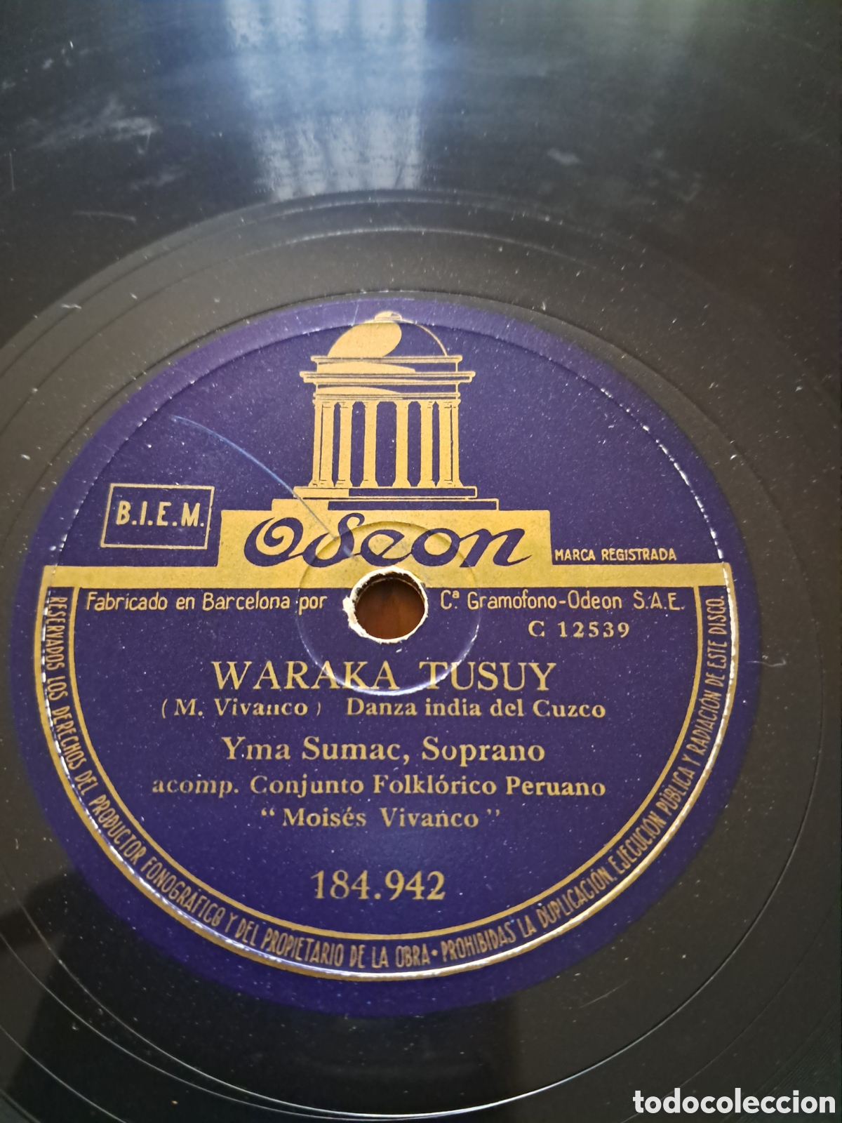 Discos de pizarra: Yma Sumac &rdquo;cholo traicionero / Waraka Tusuy&rdquo; - Foto 3