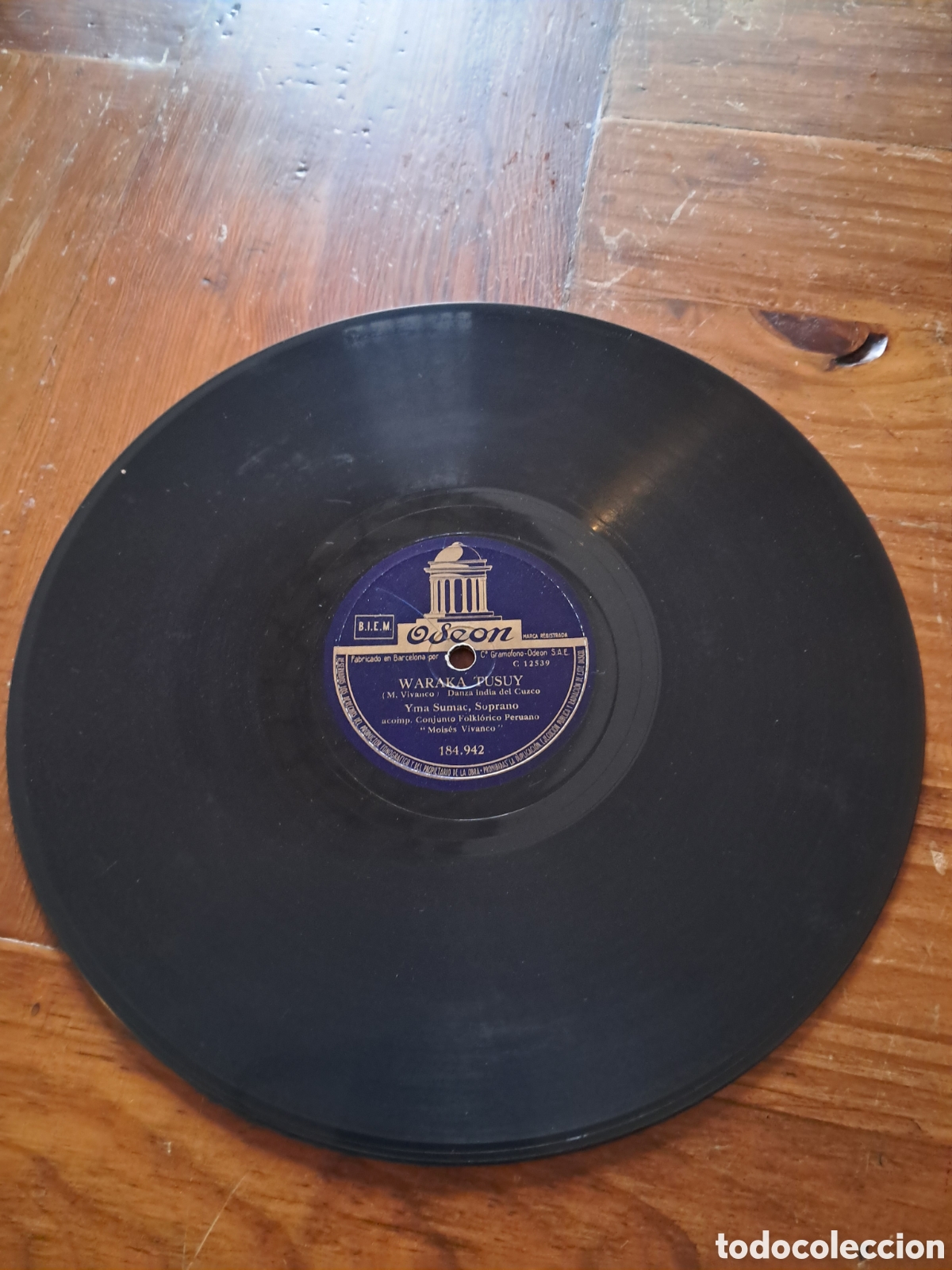 Discos de pizarra: Yma Sumac &rdquo;cholo traicionero / Waraka Tusuy&rdquo; - Foto 4