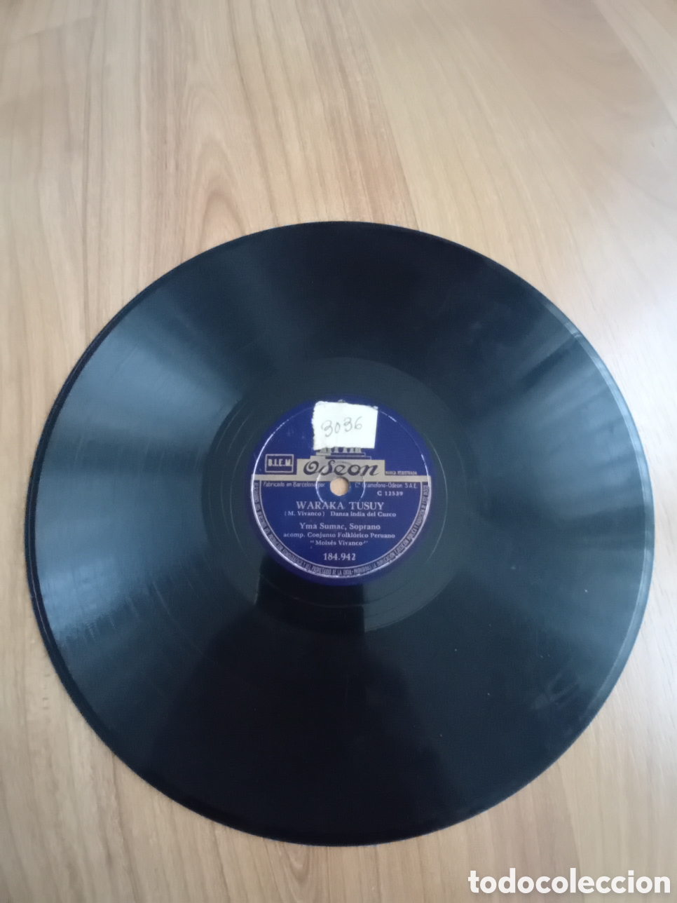 Discos de pizarra: YMA SUMAE. WARAKA TUSUY. CHOLO TRAICIONERO. ODEON - Foto 3