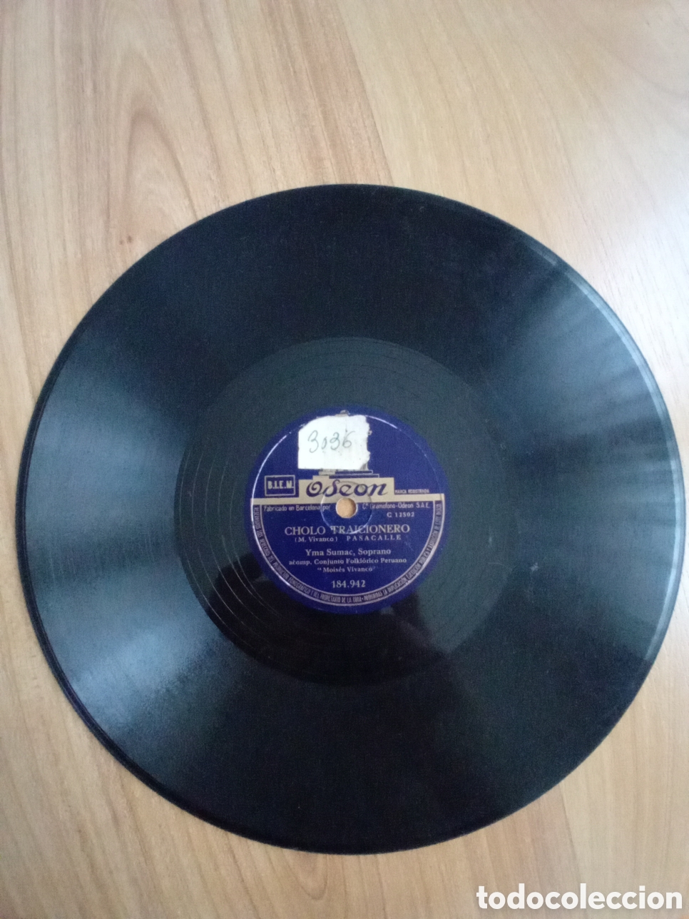 Discos de pizarra: YMA SUMAE. WARAKA TUSUY. CHOLO TRAICIONERO. ODEON - Foto 1