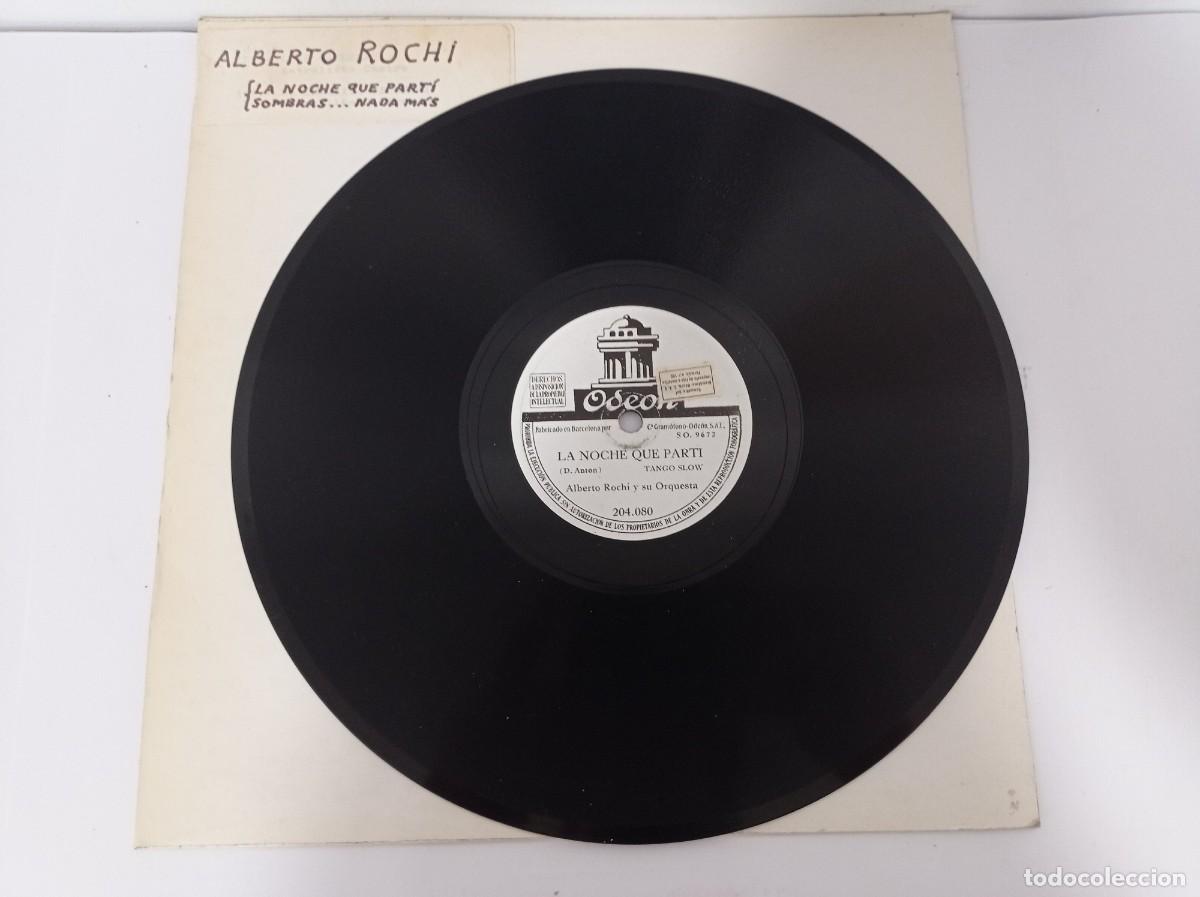 Discos de pizarra: ALBERTO ROCHI - LA NOCHE QUE PART&Iacute; / SOMBRAS... NADA MAS - Foto 1