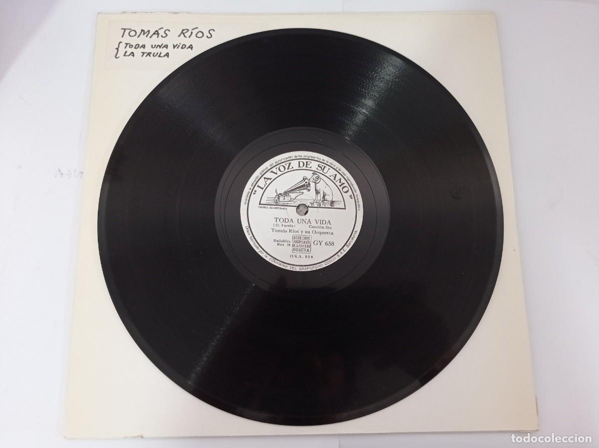 Discos de pizarra: TOMAS RIOS - TODA UNA VIDA / LA TRULA - Foto 1