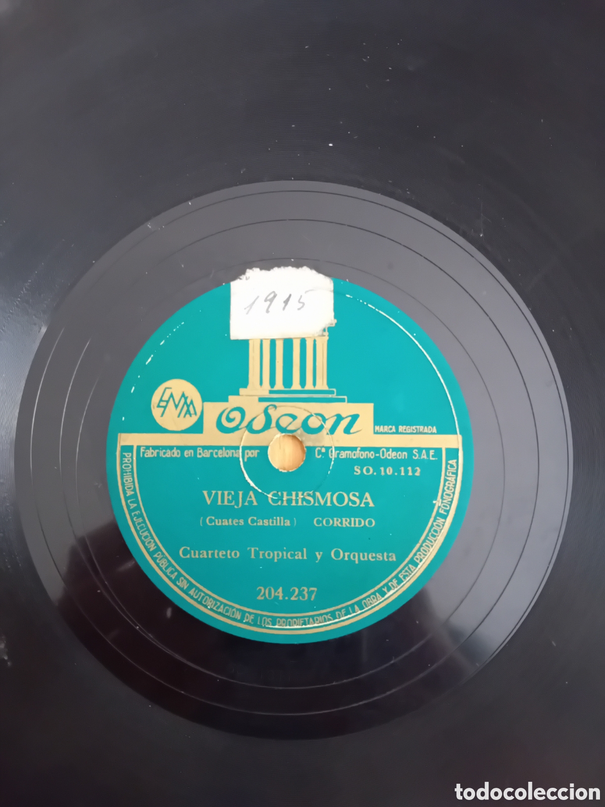 Discos de pizarra: VIEJA CHISMOSA. PANCHO VILLA. CUARTETO TROPICAL. ODEON - Foto 5