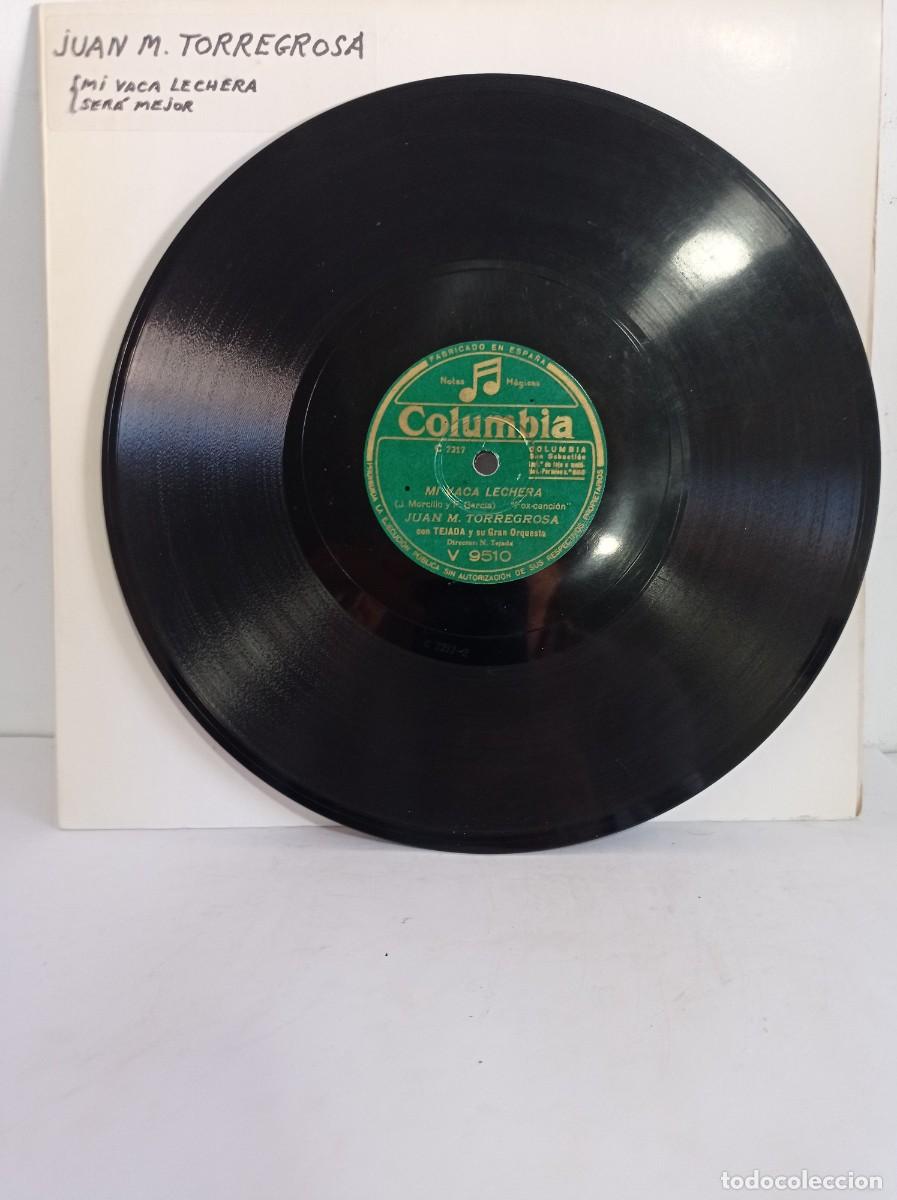 Discos de pizarra: JUAN M. TORREGROSA - MI VACA LECHERA / SERA MEJOR - Foto 1