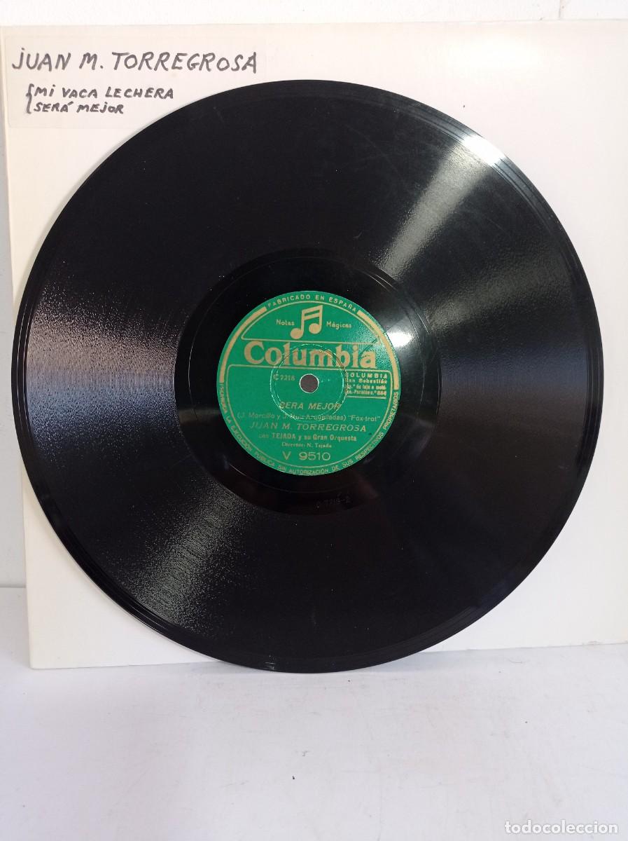 Discos de pizarra: JUAN M. TORREGROSA - MI VACA LECHERA / SERA MEJOR - Foto 2