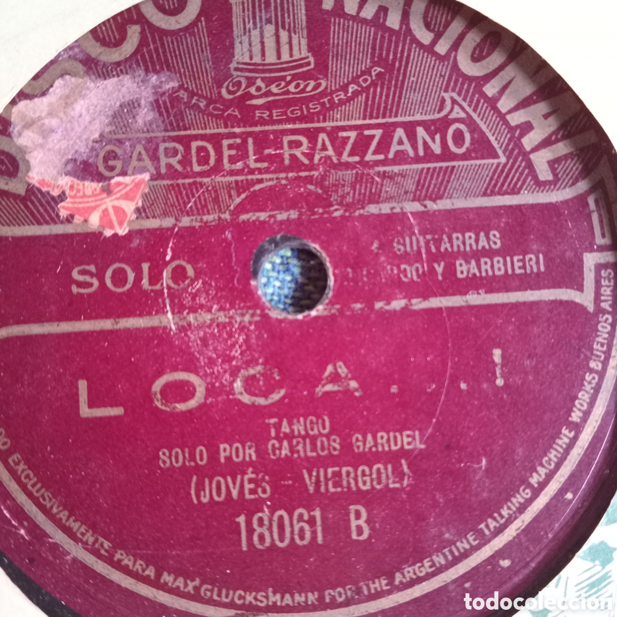 Discos de pizarra: GARDEL - RAZANO - EL CORAZON ME ROBASTES- LOCA - Foto 1