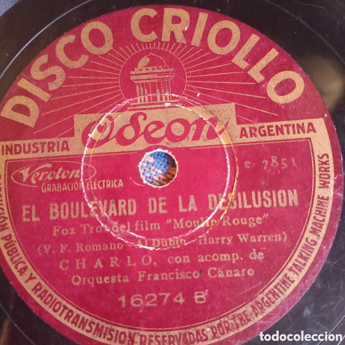 Discos de pizarra: CHARLOS CON CANARO- EL BOULEVARD DE LA DESILUSION - Foto 2