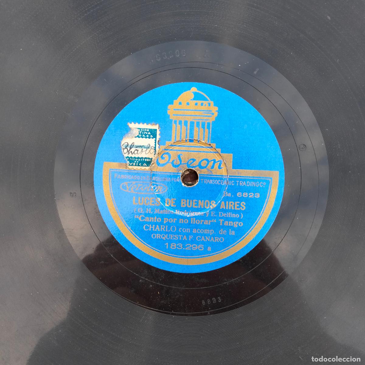 Discos de pizarra: Disco de pizarra Odeon lo que nunca te diran tango luces de buenos aires charlo - Foto 3