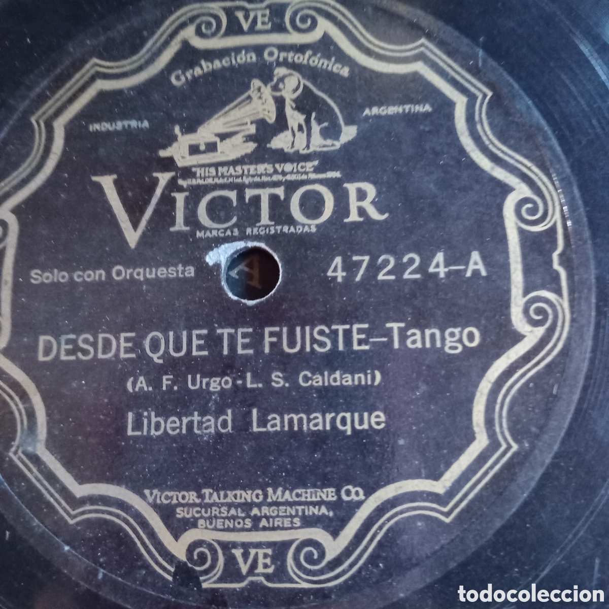 Discos de pizarra: LIBERTAD LAMARQUE - DESDE QUE TE FUISTES - Foto 1