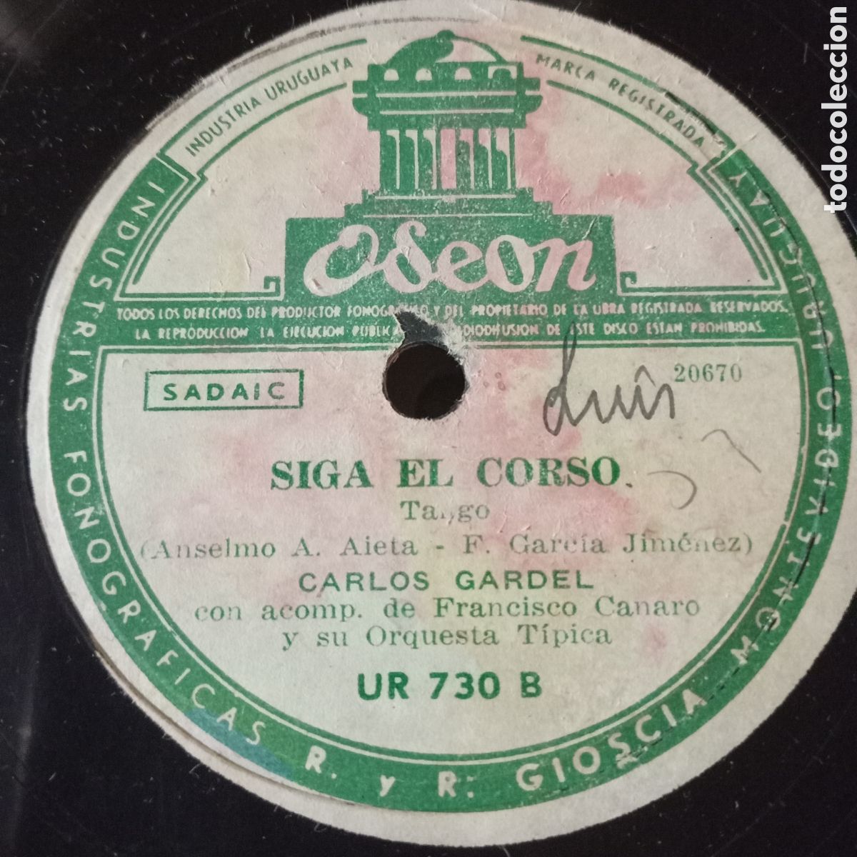 Discos de pizarra: SIGA EL CORSO Y YIRA-YIRA CARLOS GARDEL - Foto 1