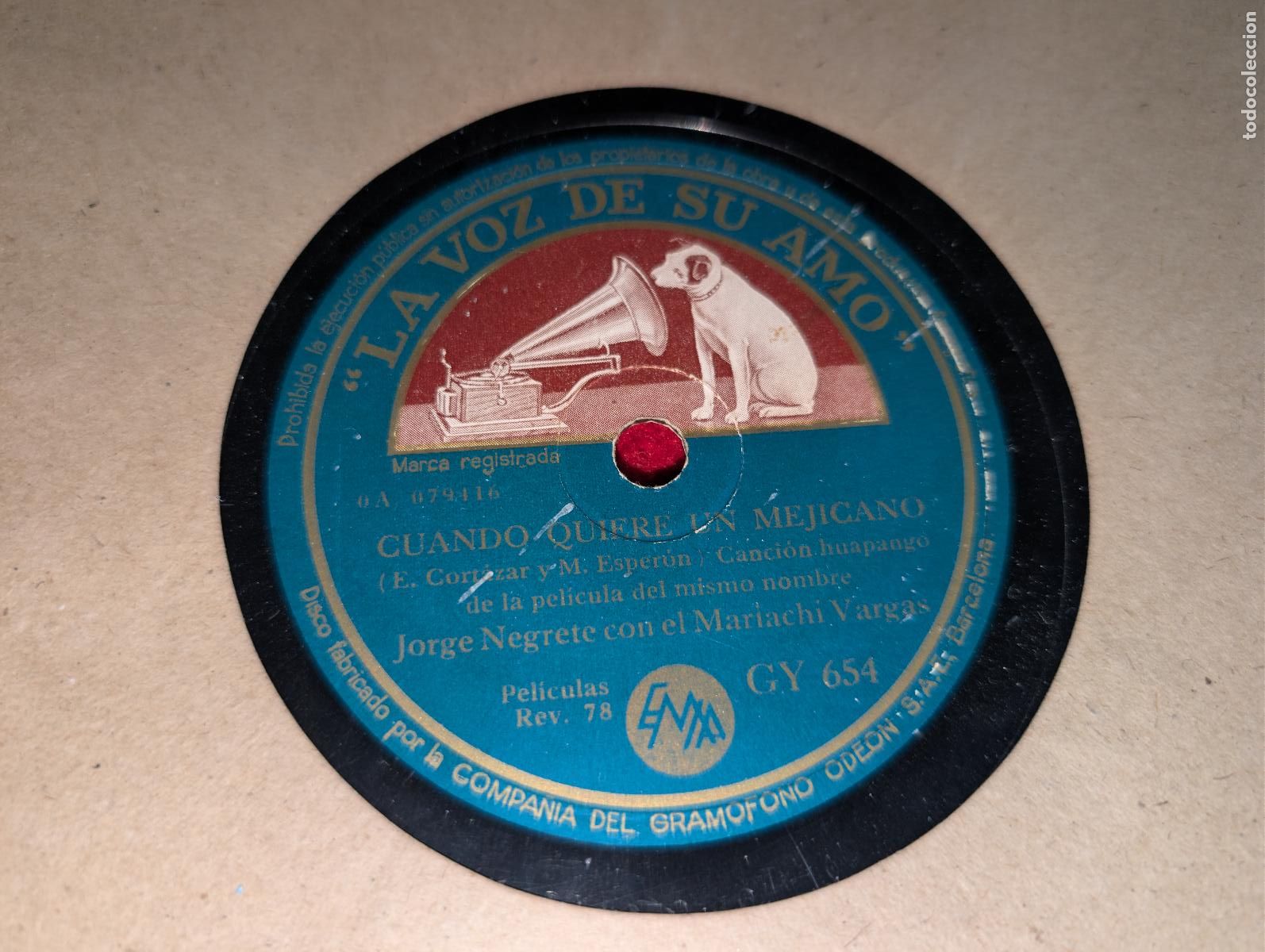Discos de pizarra: JORGE NEGRETE & MARIACHI VARGAS El sue&ntilde;o/Cuando quiere un.. 10'' 25ctms La voz de su amo GY654 SPAIN