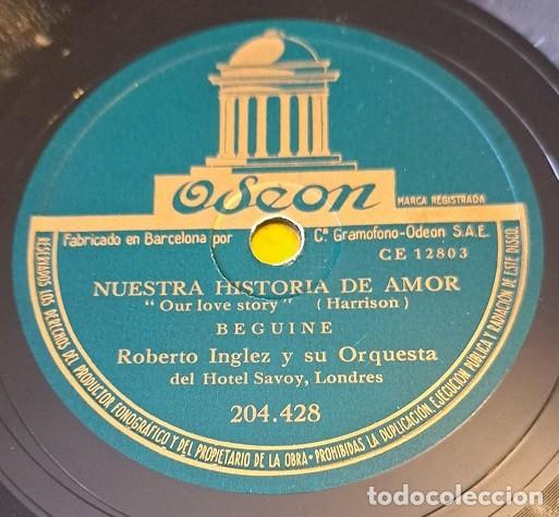 Discos de pizarra: Disco Pizarra 78rpm 10&rdquo;. Odeon 204.428. Roberto Inglez. Nuestra historia de amor / Samba escocesa