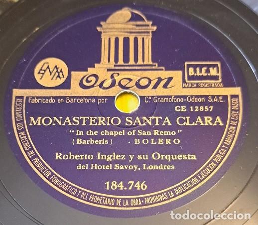 Discos de pizarra: Disco Pizarra 78rpm 10&rdquo;. Odeon 184.746. Roberto Inglez. Monasterio Santa Clara / En un caf&eacute; frances