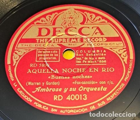 Discos de pizarra: Pizarra 78rpm 10&rdquo;.Decca RD40013.Ambrose y Orquesta. Aquella noche en Rio. Buenas noches/Se conocie..
