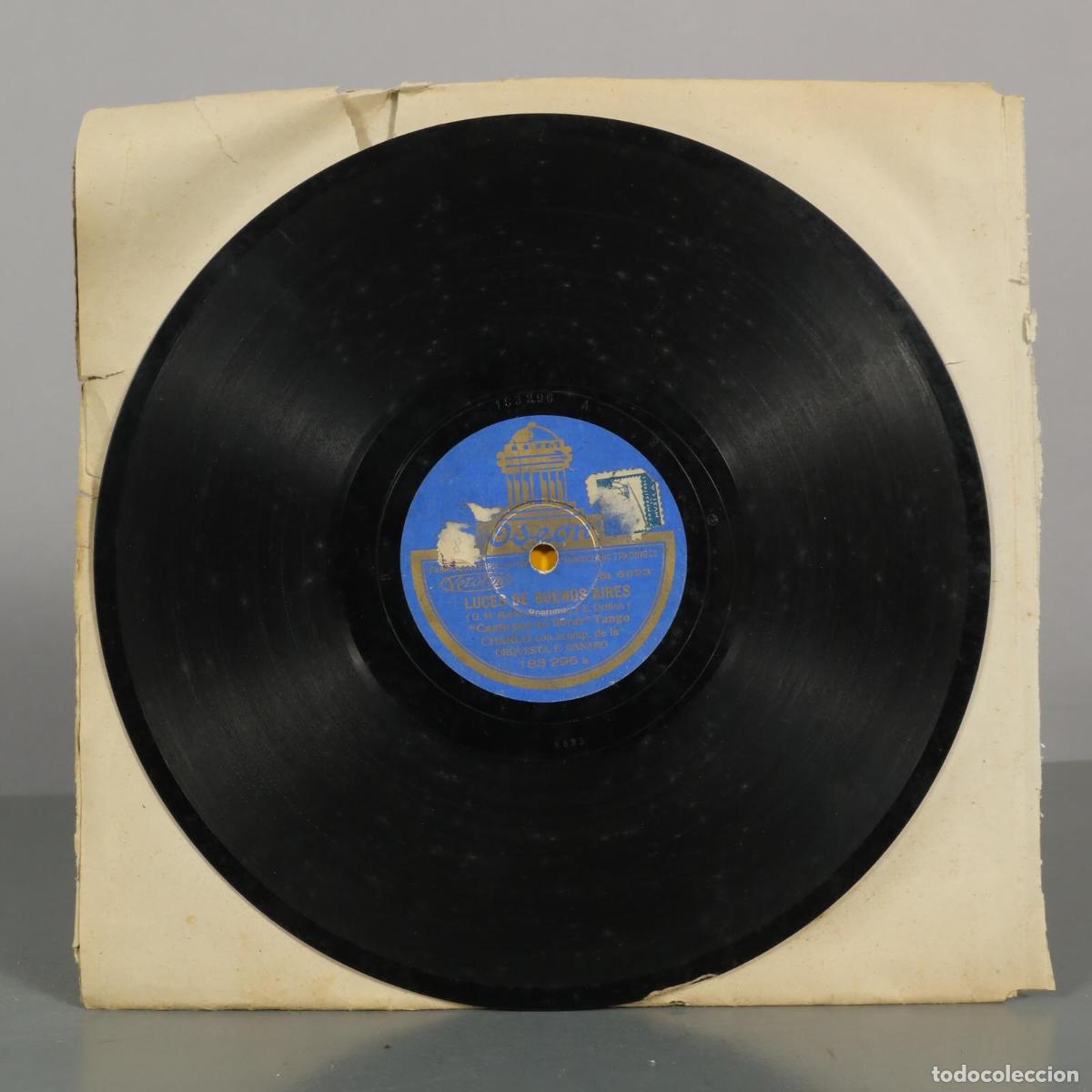 Discos de pizarra: DISCO DE PIZARRA. LO QUE NUNCA TE OIRA. LUCES DE BUENOS AIRES. CHARLO