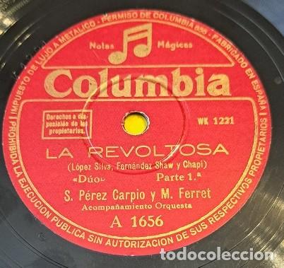 Discos de pizarra: Pizarra 78rpm 10&rdquo; Columbia A 1656. La Revoltosa. S. Perez Carpio y M. Ferret. Duo parte 1&ordf; y 2&ordf;