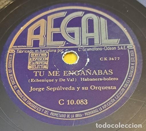 Discos de pizarra: Pizarra 78rpm 10&rdquo; Regal C 10.083. Jorge Sepulveda y su Orqta. Tu me enga&ntilde;abas / Me gusta ir contigo