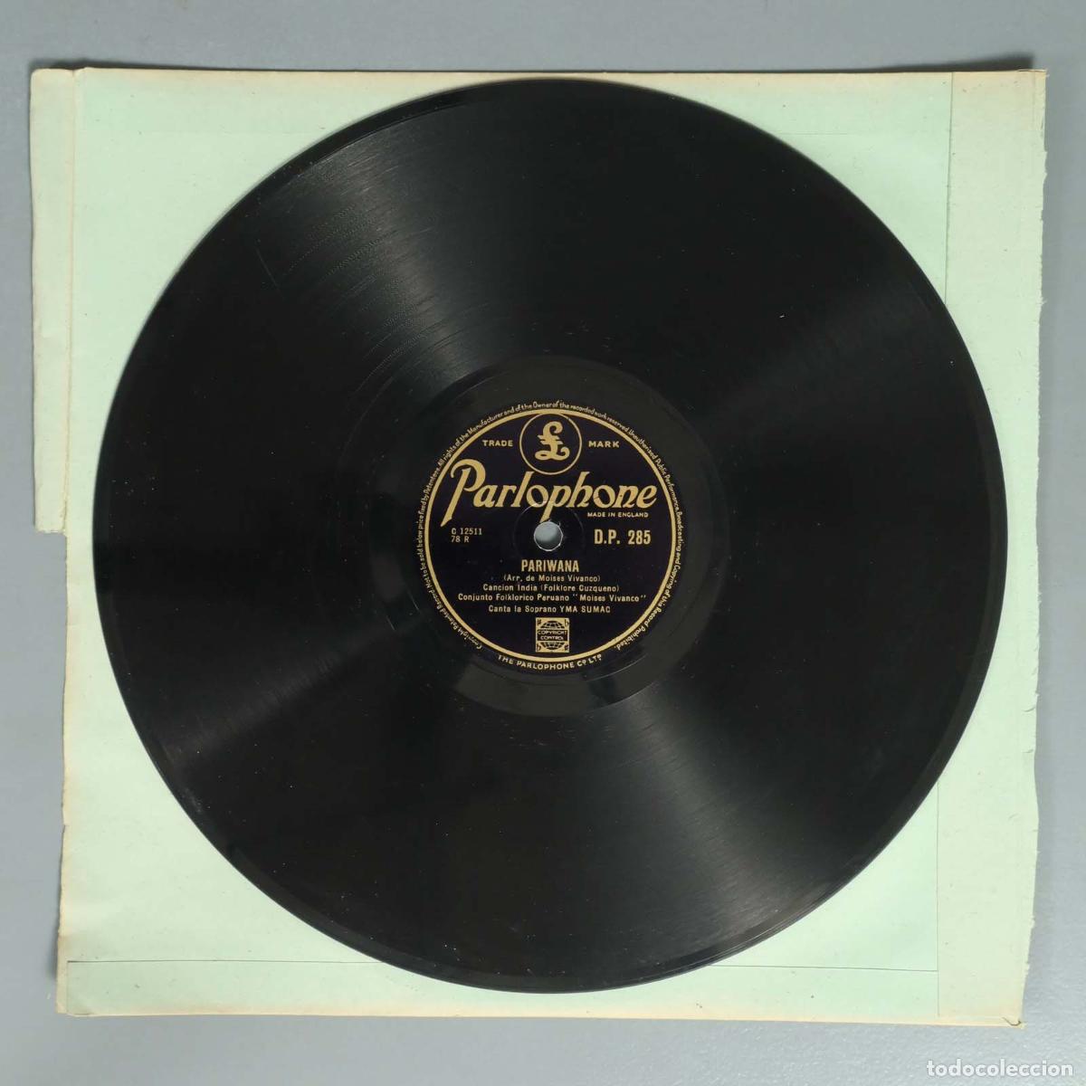 Discos para gramofone: DISCO DE PIZARRA. PARIWANA. CANCION INDIA. YMA SUMAC. LA SIRENA. CONJUNTO MOISES VIVANCO