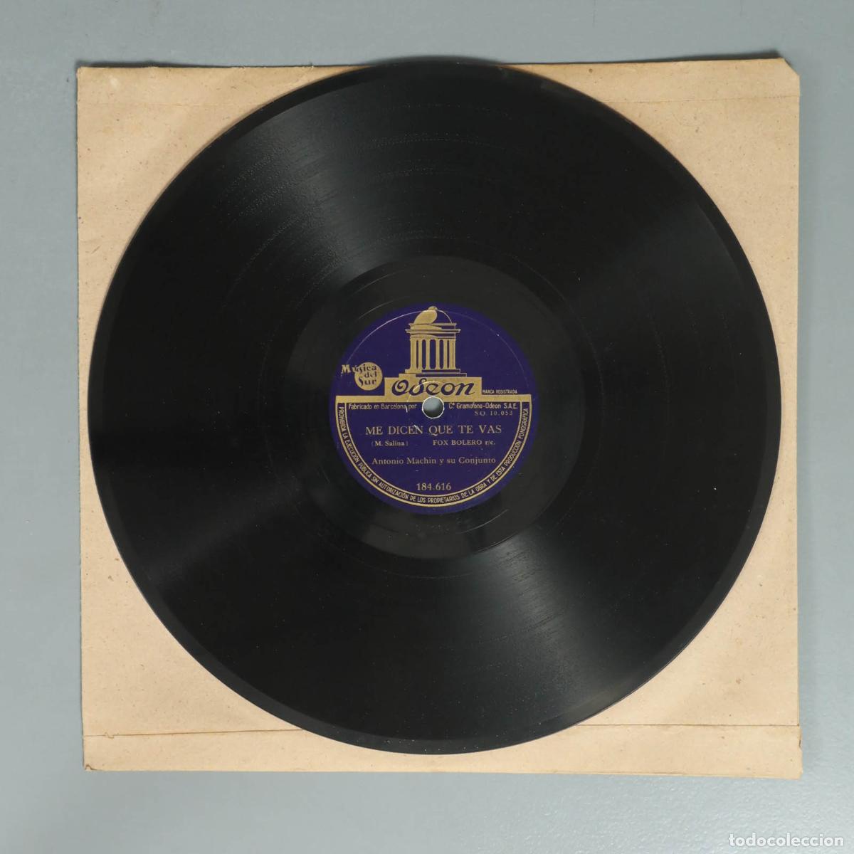 Schellackplatten: DISCO DE PIZARRA. ME DICEN QUE TE VAS. ANTONIO MACHIN. TUMBAITO
