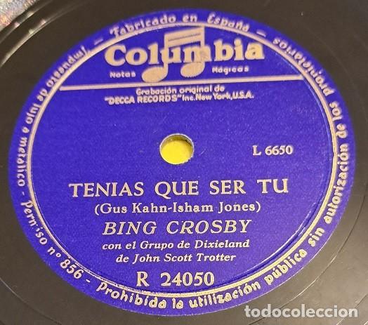 Discos de pizarra: Pizarra 78rpm 10&rdquo;. Columbia R 24059. Bing Crosby y G. Lombardo - Tenias que ser tu /Joven de corazon